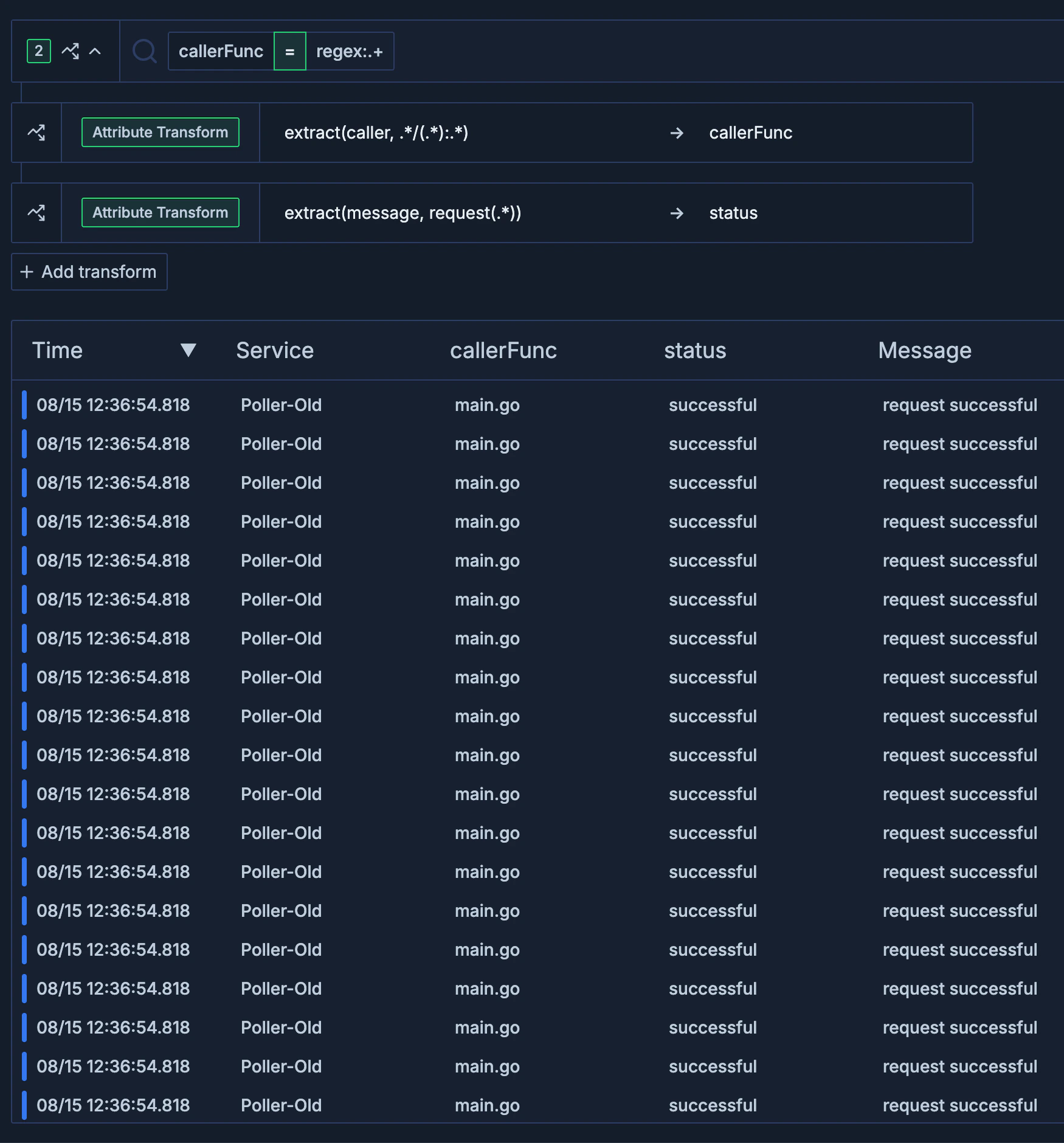 Logs view with two transform pills for callerFunc and status columns displayed in results