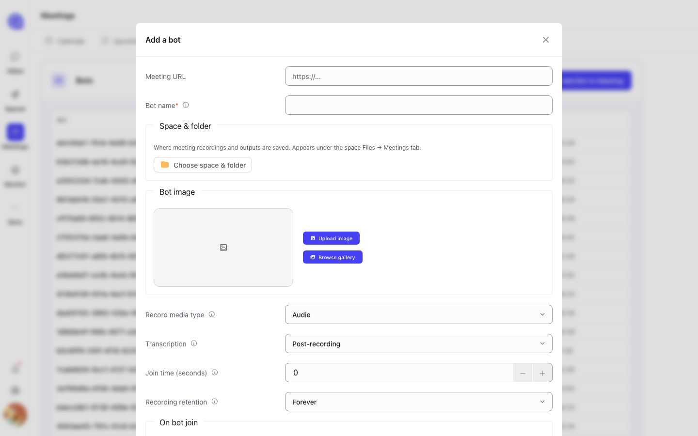 The Add a bot form showing Meeting URL, Bot name, Space and folder, Bot image, Record media type, Transcription, Join time and Recording retention