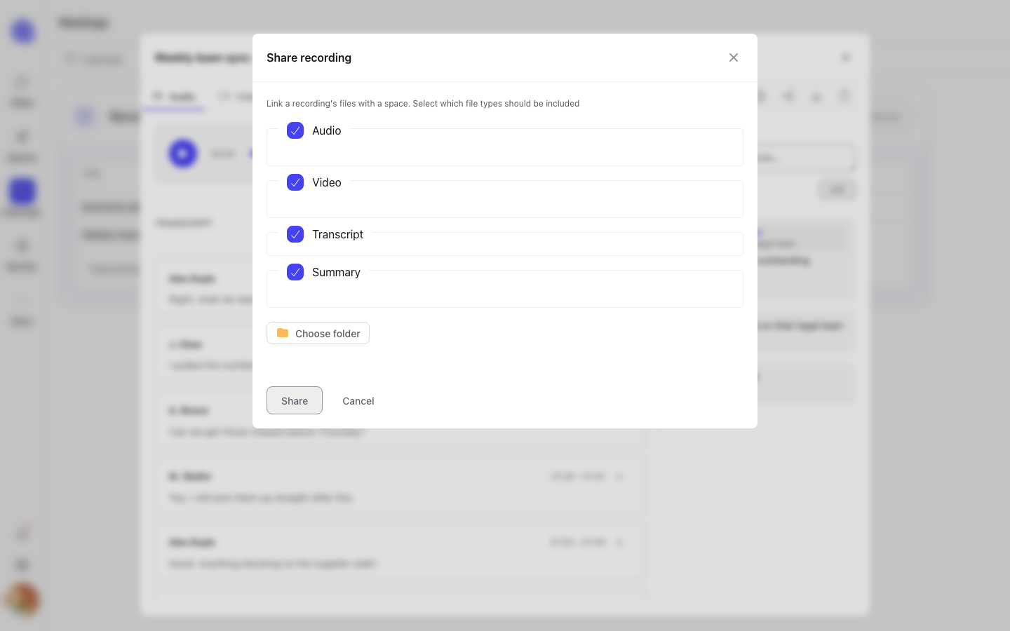The Share recording modal with Audio, Video, Transcript and Summary checkboxes and a Choose folder button