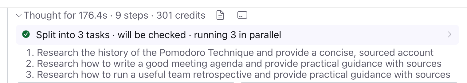 The header of an expanded run strip reading Thought for 176.4s, 9 steps, 301 credits, above a plan line reading Split into 3 tasks, will be checked, running 3 in parallel, and a numbered list of the three tasks