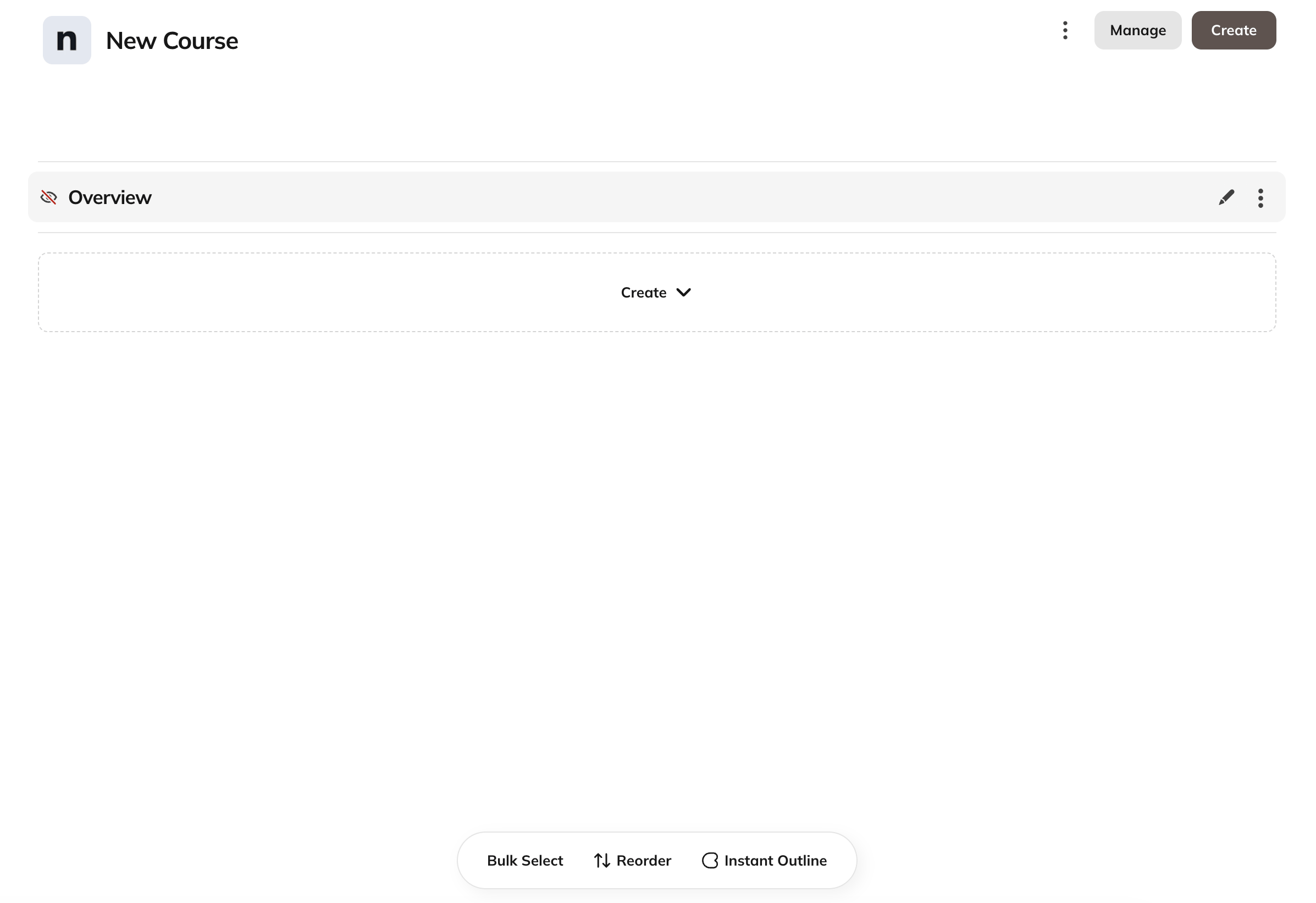Instant Outline in the floating bar An empty Course with a floating bar at the bottom showing Bulk Select, Reorder, and Instant Outline