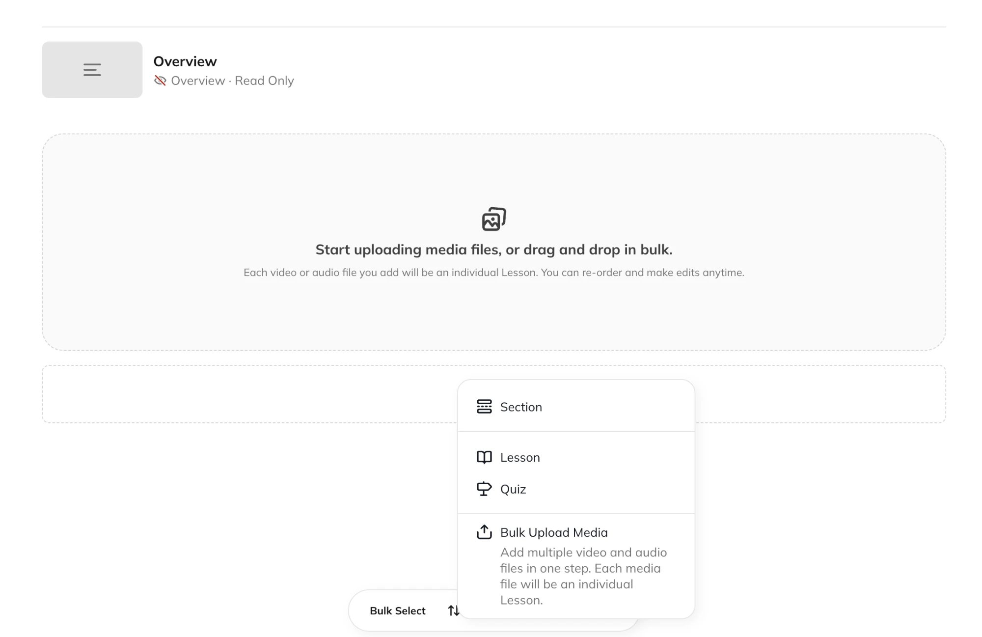 Bulk Upload Media in the Create menu The Create menu in a Course showing Section, Lesson, Quiz, and Bulk Upload Media