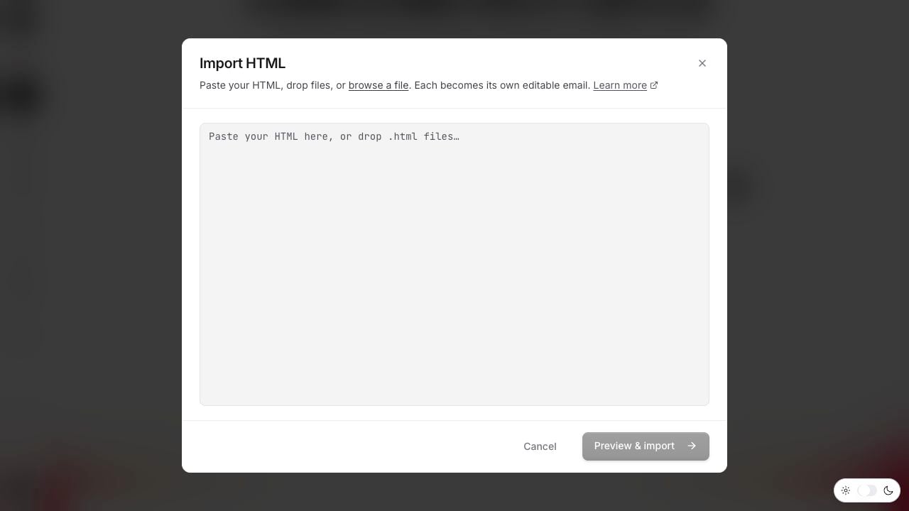 HTML to Email import dialog The HTML to Email import dialog showing the paste area, browse a file link, and Preview & import button