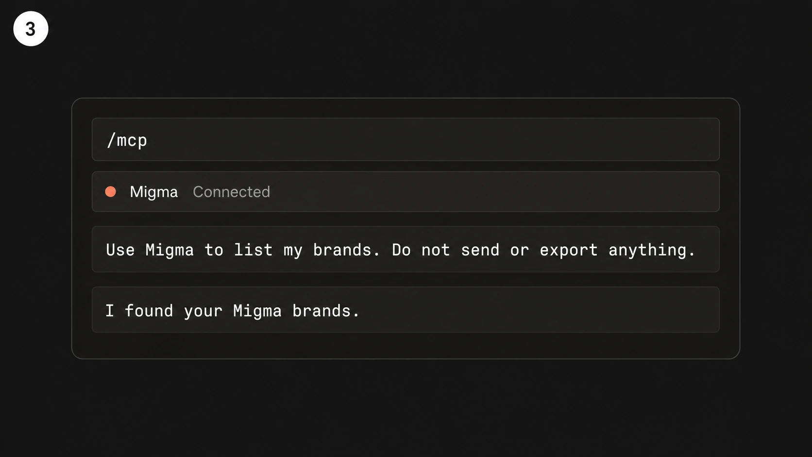 Illustration showing Migma connected in Claude Code and a request to list brands without sending or exporting
