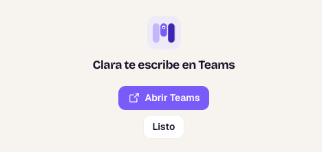 Clara te escribe en Teams, con los botones Abrir Teams y Listo