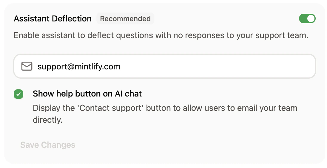 The assistant deflection panel in the dashboard. Assistant deflection is toggled on and support@mintlify.com is set as the deflection email.