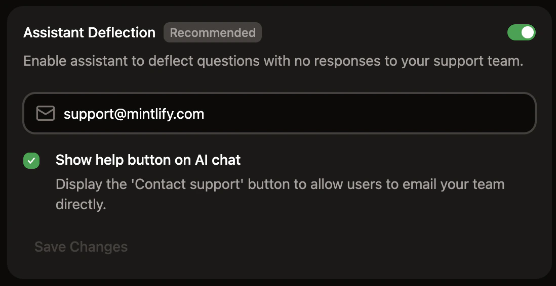 The assistant deflection panel in the dashboard. Assistant deflection is toggled on and support@mintlify.com is set as the deflection email.