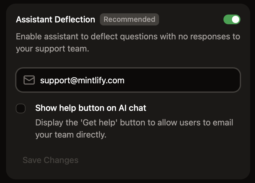 The assistant deflection panel in the dashboard. Assistant deflection is toggled on and support@mintlify.com is set as the deflection email.