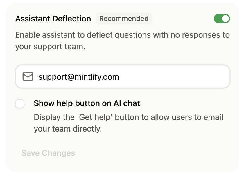 The assistant deflection panel in the dashboard. Assistant deflection is toggled on and support@mintlify.com is set as the deflection email.