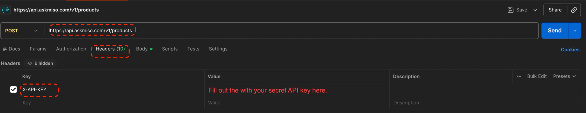 Postman β set the X-API-KEY header with your Secret API Key