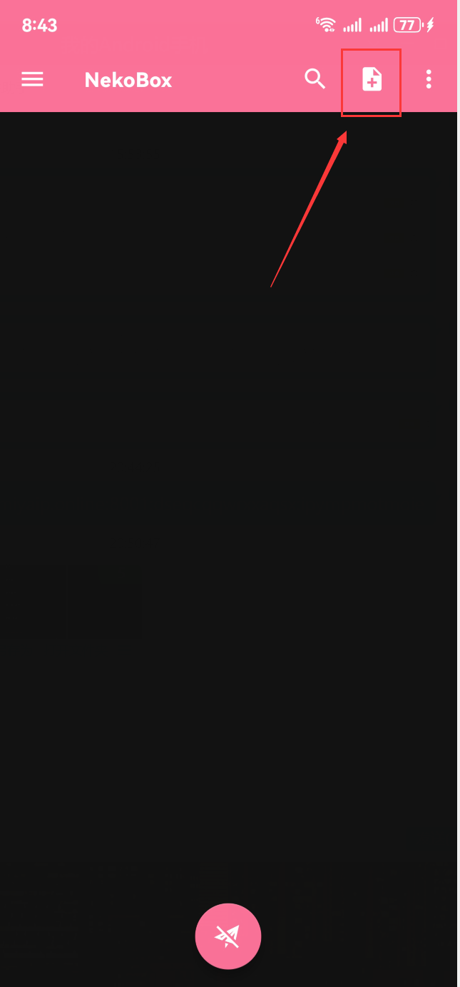Tap the plus button in the top-right corner of NekoBox