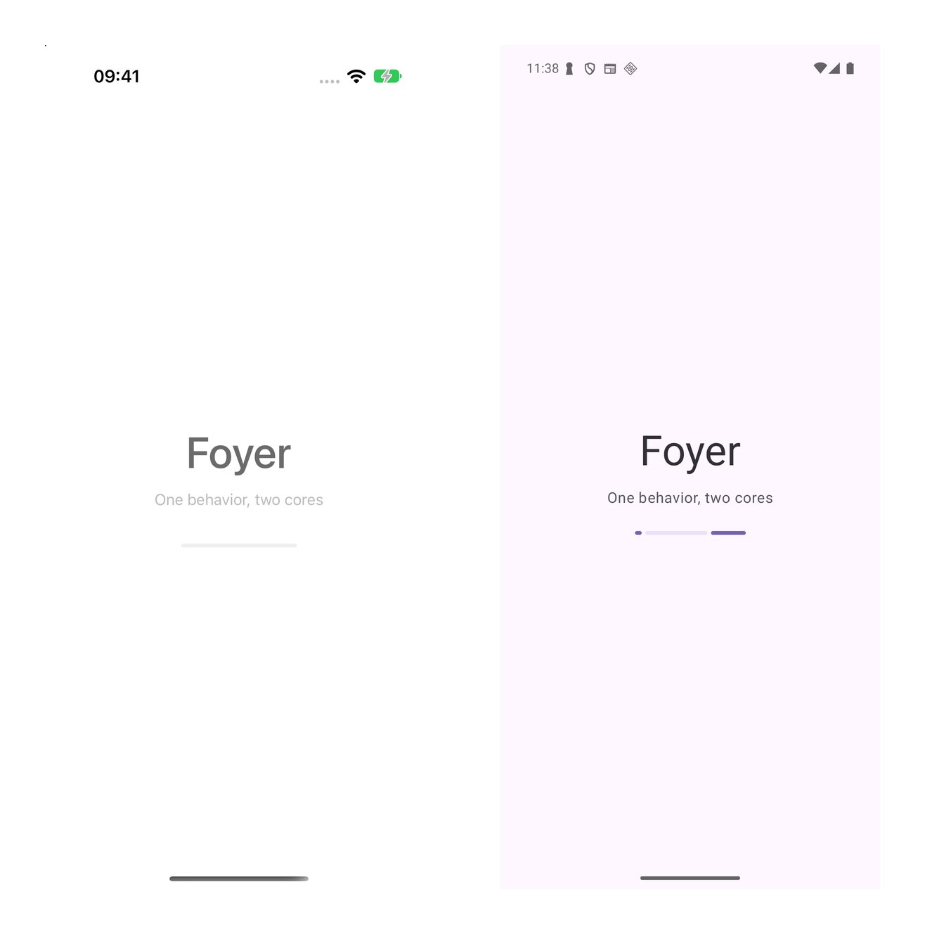 Two phone screens side by side, an iPhone simulator on the left and an Android emulator on the right. Each shows the word Foyer in large type, the line One behavior, two cores under it, and a thin progress line below, all partly faded in during the reveal animation.