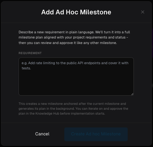 Add Ad Hoc Milestone dialog with a plain-language requirement field