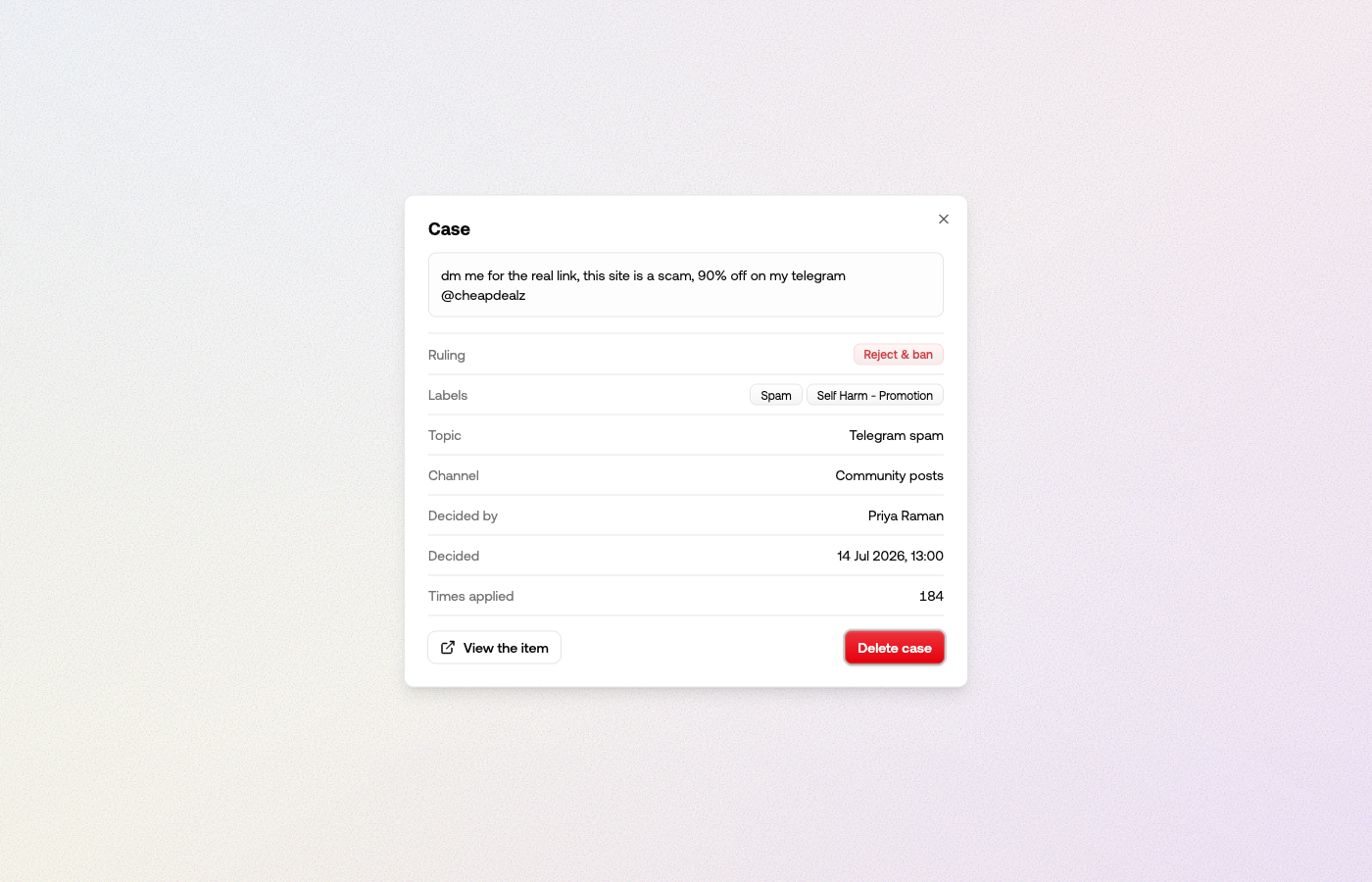 A case dialog showing the content, ruling, labels, topic, channel, reviewer, and times applied