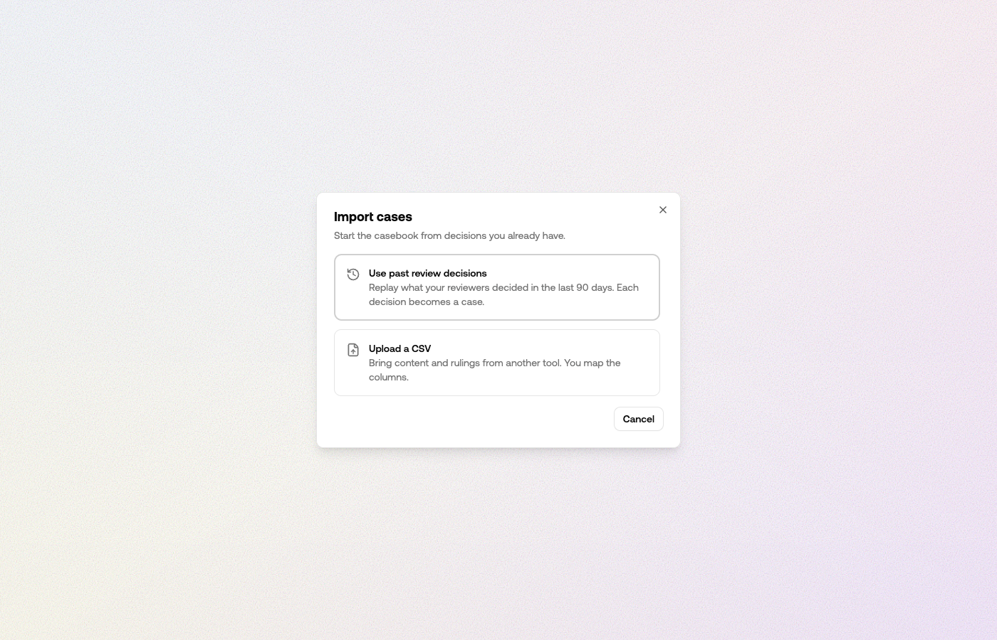 The import dialog offering two sources: past review decisions, or a CSV upload