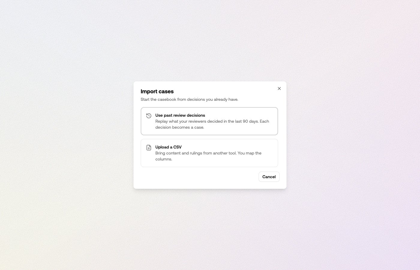 The import dialog offering two sources: past review decisions, or a CSV upload
