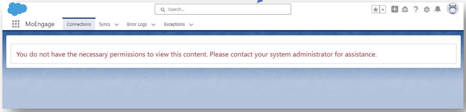 Salesforce error message indicating a missing MoEngage permission set assignment