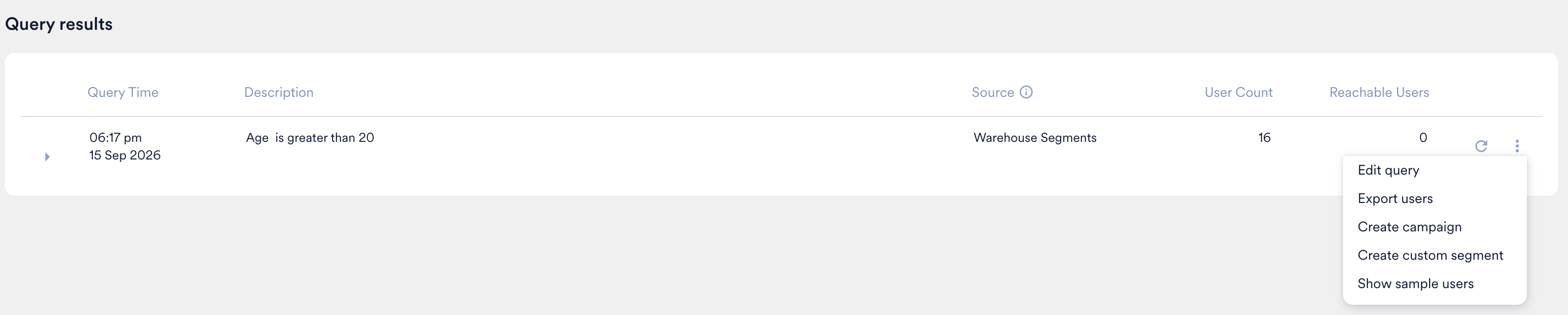 The Query results row menu showing Edit query, Export users, Create campaign, Create custom segment, and Show sample users