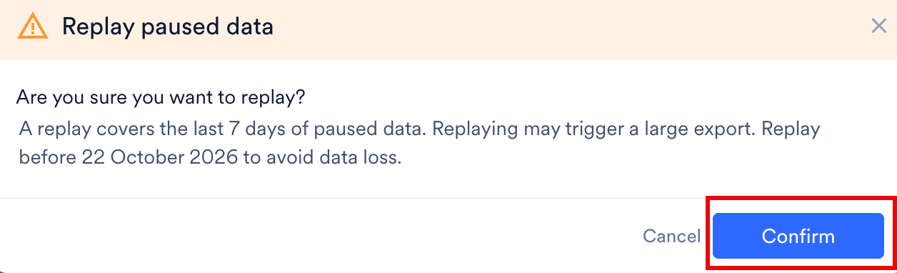Replay paused data dialog box asking you to confirm, with the Confirm button