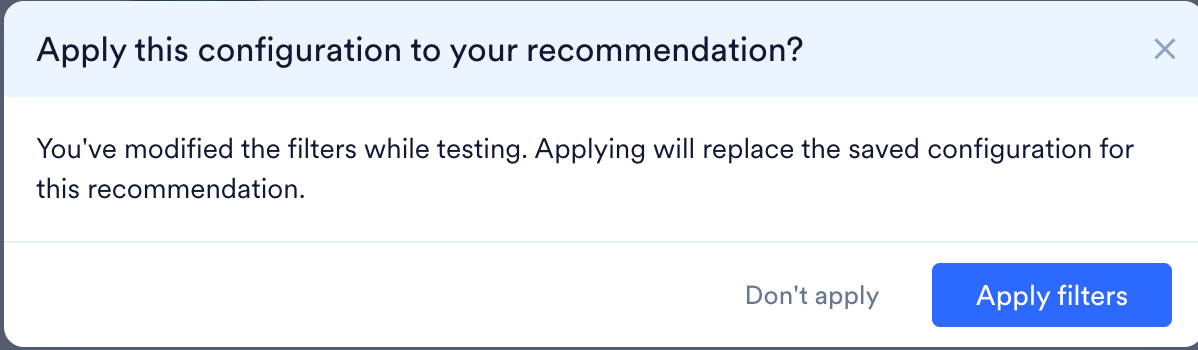 The prompt asking whether to apply the modified filters to the recommendation