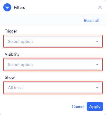 The Filters panel on the All tasks page with the Trigger, Visibility, and Show dropdowns highlighted