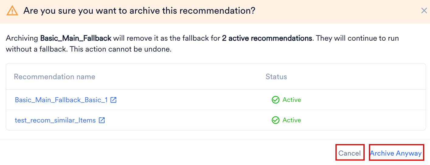 The confirmation dialog box, listing the active recommendations that use this one as their fallback, with the Cancel and Archive Anyway buttons highlighted