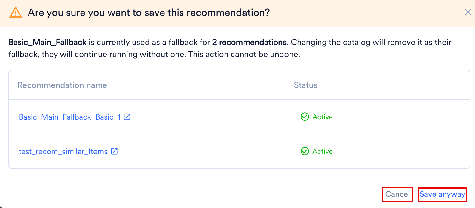 The Are you sure you want to save this recommendation dialog box, with the Cancel and Save anyway buttons highlighted