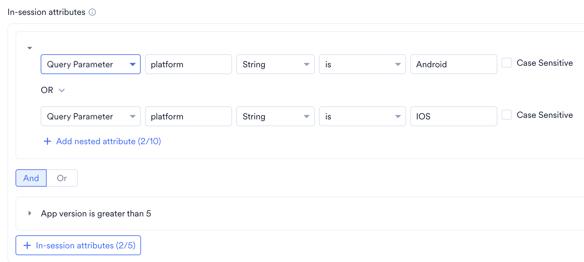 Two groups joined by And: the first group has platform is Android OR platform is IOS, and the second group, collapsed, has App version is greater than 5