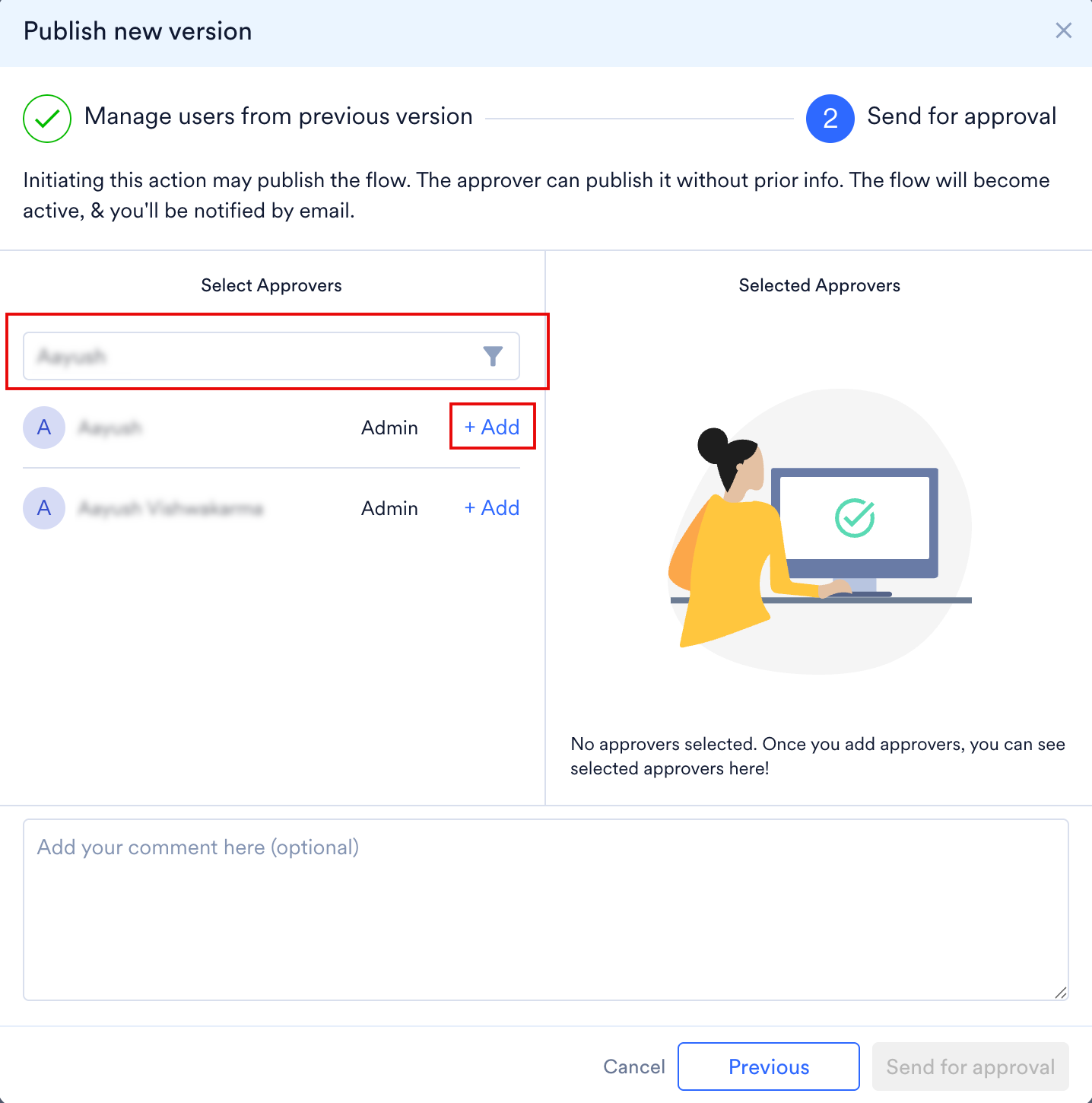 Add オプションを含む承認者リストと空の Selected Approvers パネルを示す Send for approval ステップ