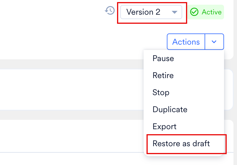 Pause、Retire、Stop、Duplicate、Export の下に Restore as draft オプションを表示する Actions メニュー