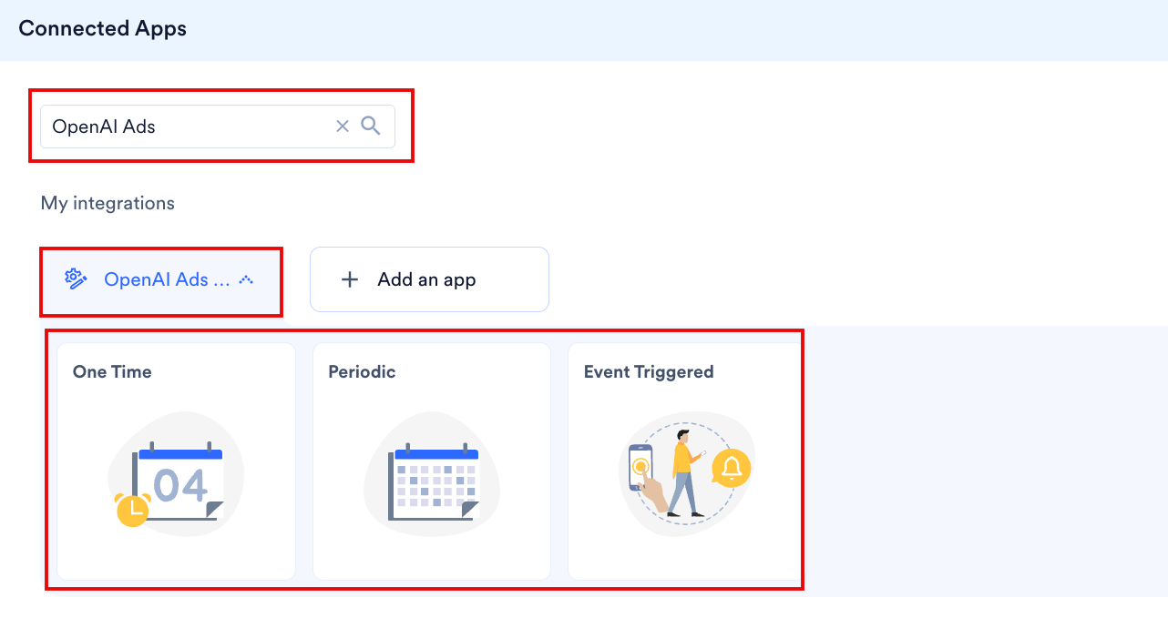 OpenAI Adsが検索され、One Time、Periodic、Event Triggeredの配信タイプが表示されたConnected Appsダイアログボックス
