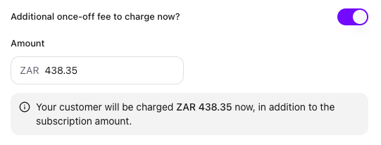 Additional once-off fee toggle