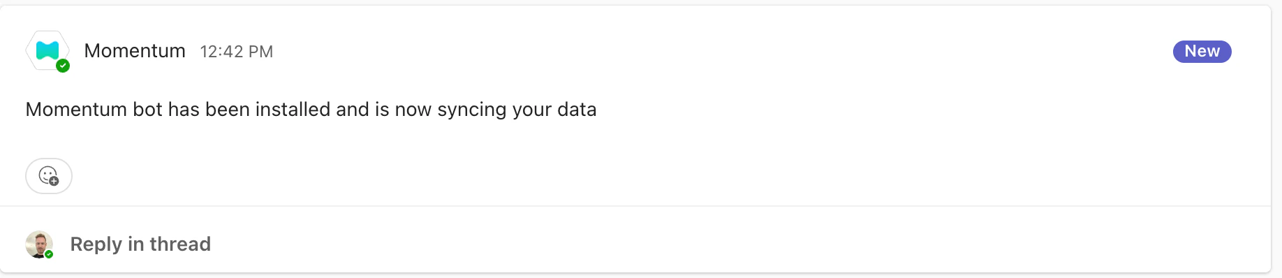 Message posted to the Teams channel after a successful installation. The message is authored by the Momentum bot and reads "Momentum bot has been installed and is now syncing your data"