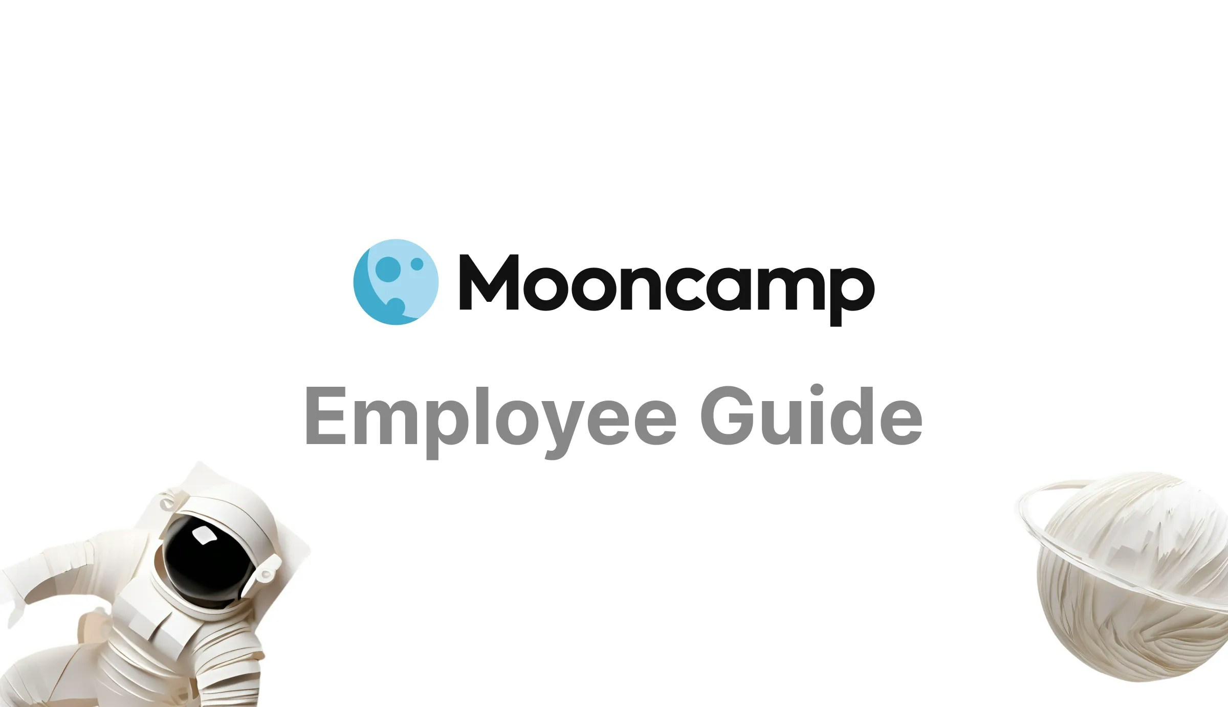 Mooncamp Employee Guide