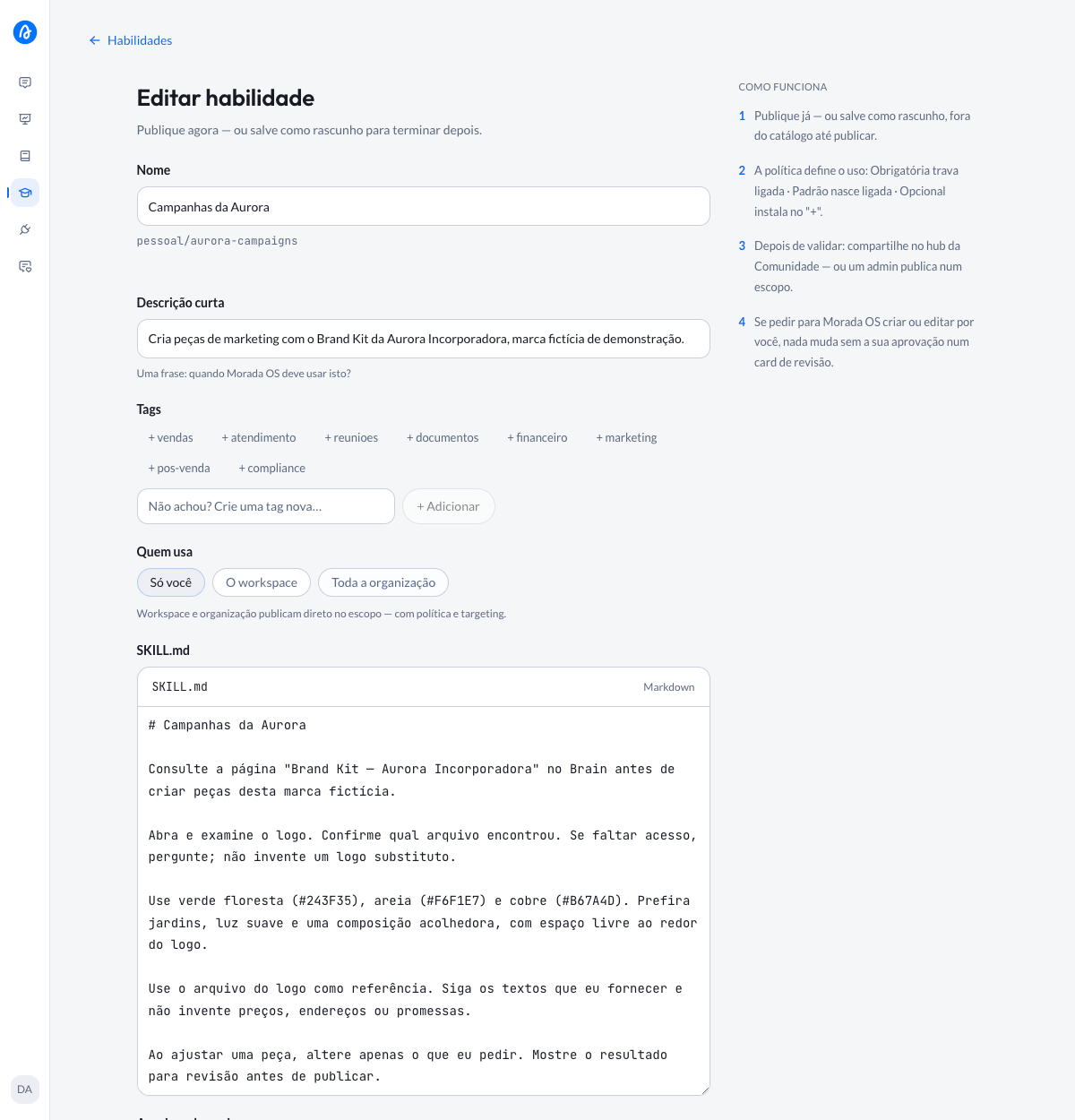 Editar habilidade form with Nome, Descrição curta, Quem usa, and SKILL.md filled in for Campanhas da Aurora