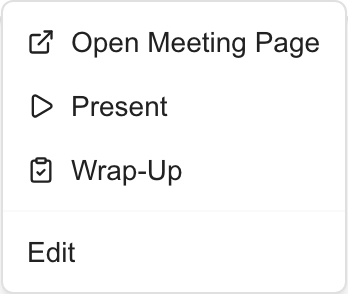 MSP meeting row menu with Open Meeting Page, Present, Wrap-Up and Edit.