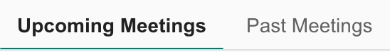 My Meetings tabs with Upcoming Meetings selected and Past Meetings available.