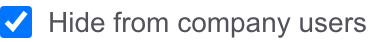Checked Hide from company users checkbox in the MSP Planner editor.