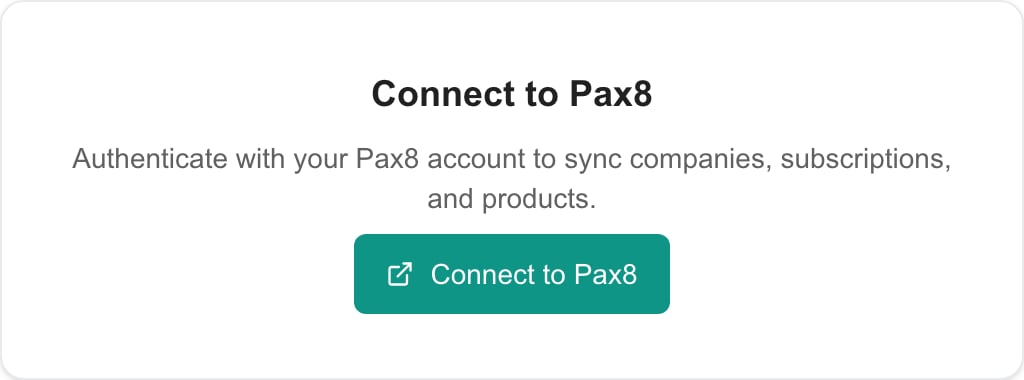 Pax8 connection card with Connect to Pax8 action.