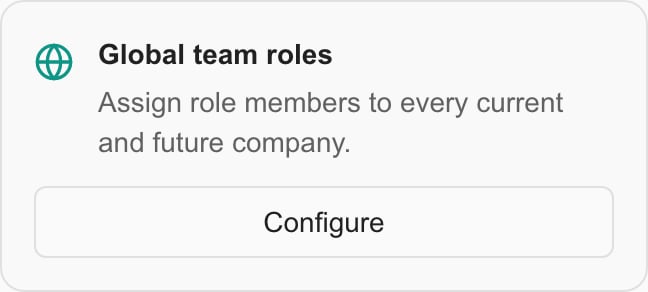 Branch preview: Global team roles card and Configure button in Team Roles settings