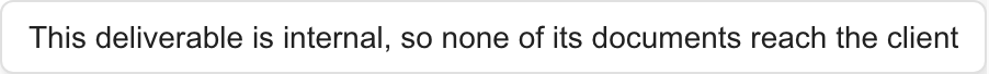 MSP tooltip explaining that an internal deliverable prevents any of its documents reaching the client