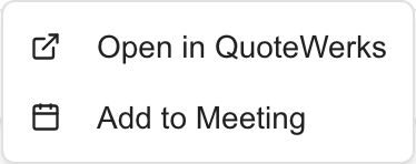 QuoteWerks quote menu showing Open in QuoteWerks and Add to Meeting