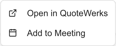 Quote row menu showing Open in QuoteWerks and Add to Meeting