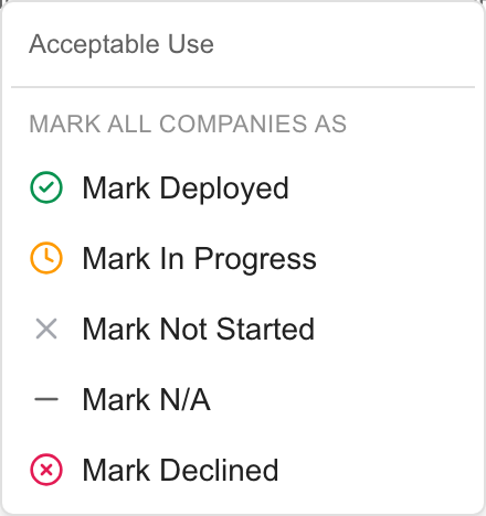 Standard column menu headed Mark all companies as, with Deployed, In Progress, Not Started, N/A and Declined actions.