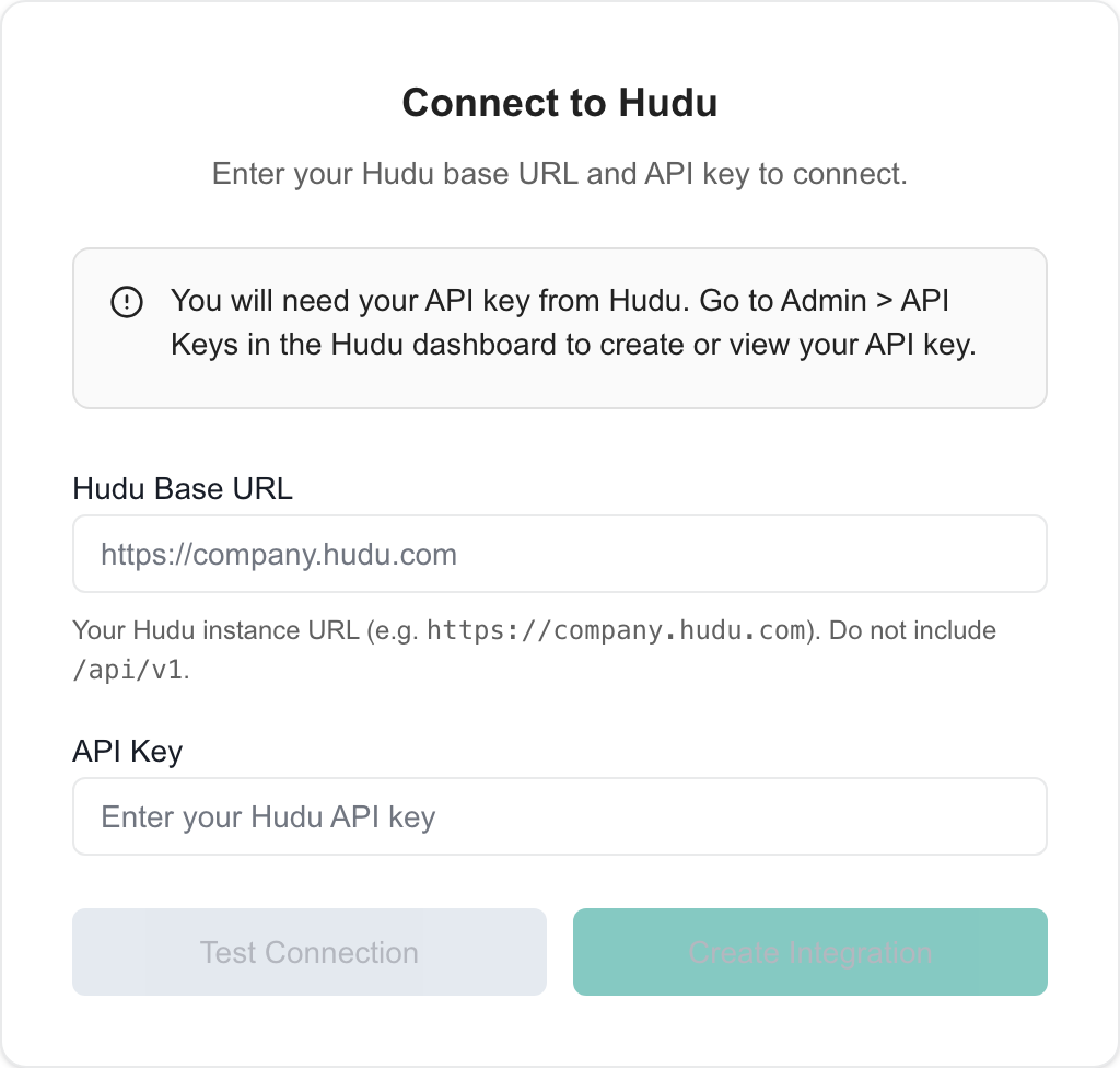 Blank Hudu base URL and API key form before testing or creating a connection.