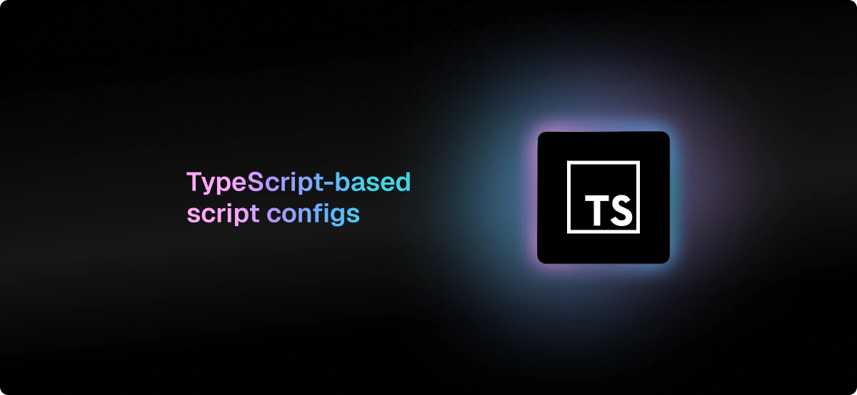 TypeScript-based script configs illustration