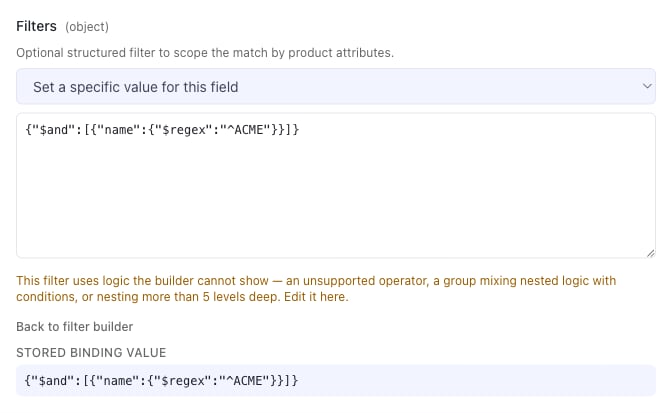 The JSON fallback for a filter the builder cannot represent