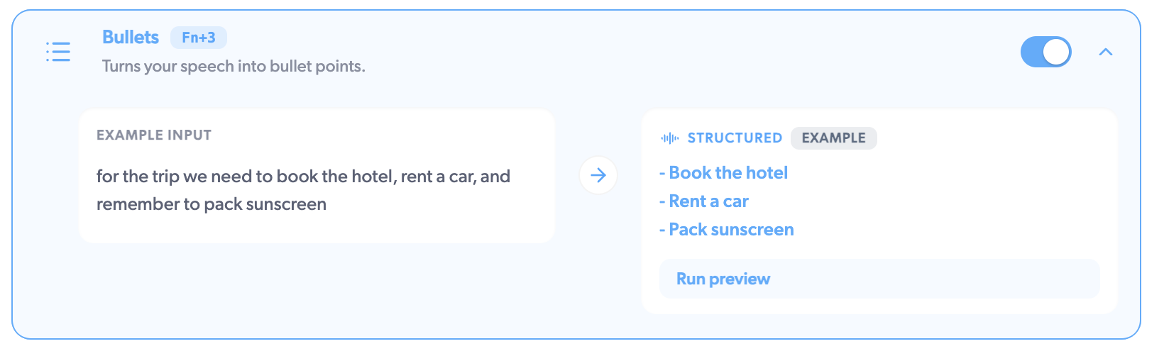 The Bullets card turns trip planning speech into three bullet
points