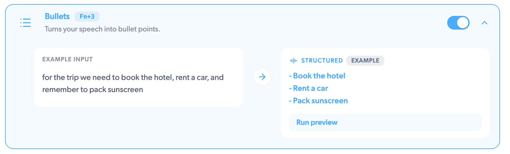 The Bullets card turns trip planning speech into three bullet
points