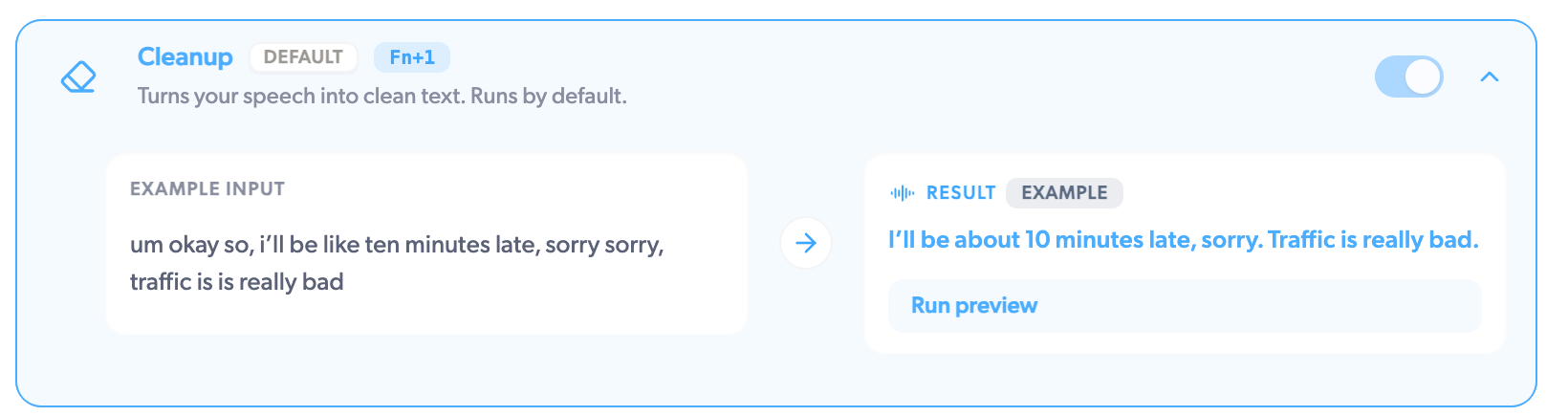 The Cleanup card: a rambling apology about being ten minutes late becomes
one clean sentence